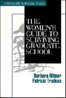 The Women's Guide to Surviving Graduate School