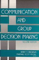 Communication and Group Decision Making