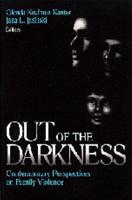 Out of the Darkness: Contemporary Perspectives on Family Violence
