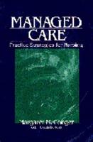 Managed Care: Practice Strategies for Nursing