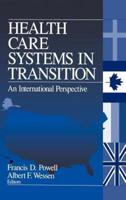 Health Care Systems in Transition: An International Perspective