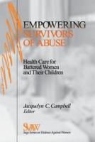 Empowering Survivors of Abuse: Health Care for Battered Women and Their Children
