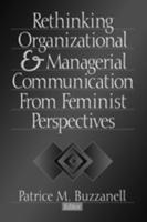 Rethinking Organizational & Managerial Communication from Feminist Perspectives