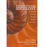 Solution-Centered Sociology