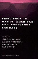 Resiliency in Native American and Immigrant Families