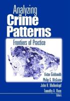 Analyzing Crime Patterns: Frontiers of Practice