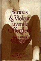 Serious & Violent Juvenile Offenders