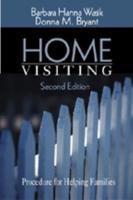 Home Visiting: Procedures for Helping Families