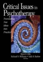 Critical Issues in Psychotherapy: Translating New Ideas Into Practice