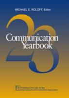Communication Yearbook. Vol. 23