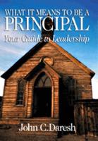 What It Means to Be a Principal: Your Guide to Leadership