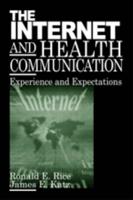 The Internet and Health Communication