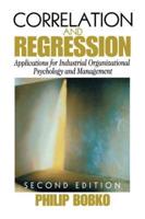 Correlation and Regression: Applications for Industrial Organizational Psychology and Management