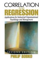 Correlation and Regression: Applications for Industrial Organizational Psychology and Management