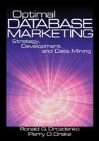 Optimal Database Marketing: Strategy, Development, and Data Mining