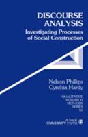 Discourse Analysis: Investigating Processes of Social Construction