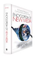 Encyclopedia of New Media: An Essential Reference to Communication and Technology