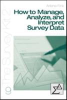 How to Manage, Analyze, and Interpret Survey Data