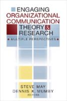 Engaging Organizational Communication Theory & Research