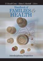 Handbook of Families and Health: Interdisciplinary Perspectives