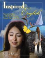 Inspired English: Raising Test Scores and Writing Effectiveness Through Poetry and Fiction