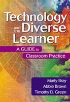 Technology and the Diverse Learner: A Guide to Classroom Practice