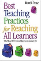 Best Teaching Practices for Reaching All Learners: What Award-Winning Classroom Teachers Do