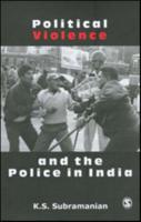 Political Violence and the Police in India