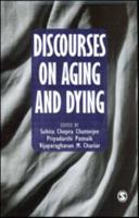 Discourses on Aging and Dying