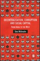 Decentralisation, Corruption and Social Capital
