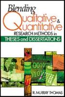 Blending Qualitative and Quantitative Research Methods in Theses and Dissertations