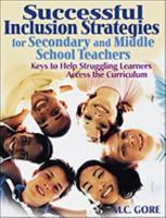 Successful Inclusion Strategies for Secondary and Middle School Teachers