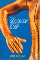 The Sociology of the Body: Mapping the Abstraction of Embodiment