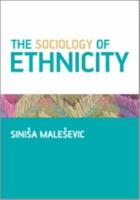 The Sociology of Ethnicity