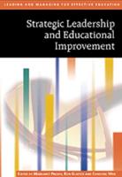 Strategic Leadership and Educational Improvement