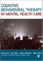 Cognitive Behavioural Therapy in Mental Health Care