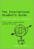 The International Student's Guide: Studying in English at University