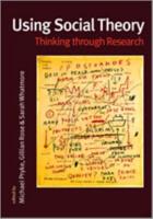 Using Social Theory: Thinking Through Research