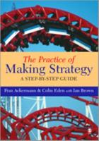 The Practice of Making Strategy