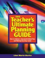 The Teacher's Ultimate Planning Guide