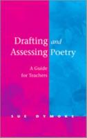 Drafting and Assessing Poetry: A Guide for Teachers