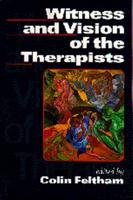 Witness and Vision of the Therapists