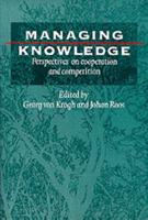 Managing Knowledge in Cooperation and Competition