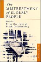 The Mistreatment of Elderly People