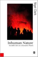 Inhuman Nature: Sociable Life on a Dynamic Planet