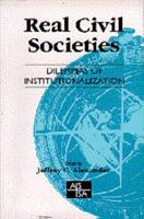 Real Civil Societies: Dilemmas of Institutionalization