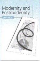 Modernity and Postmodernity: Knowledge, Power and the Self