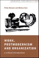 Work, Postmodernism and Organization