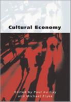 Cultural Economy: Cultural Analysis and Commercial Life