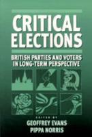 Critical Elections: British Parties and Voters in Long-Term Perspective